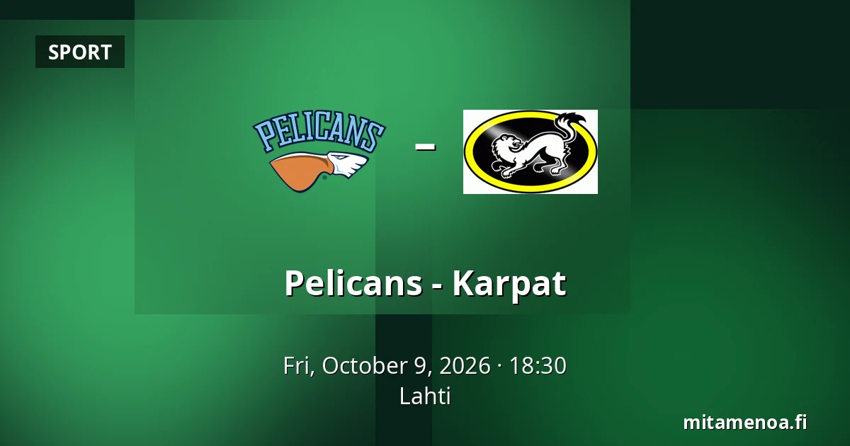 Pelicans – Karpat — Lahti
