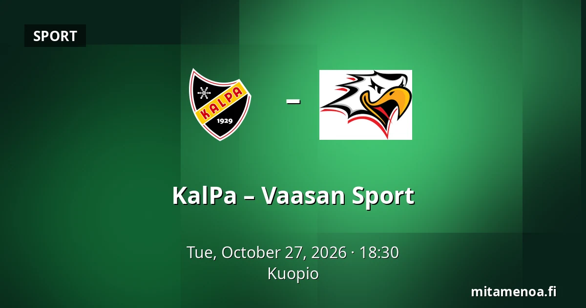 KalPa – Vaasan Sport — Kuopio