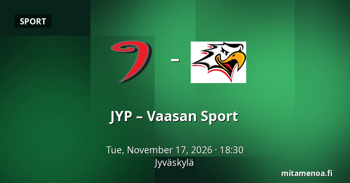 JYP – Vaasan Sport — Jyväskylä