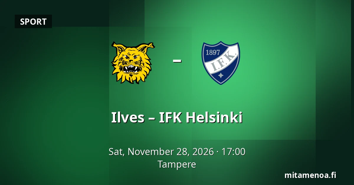 Ilves – IFK Helsinki — Tampere