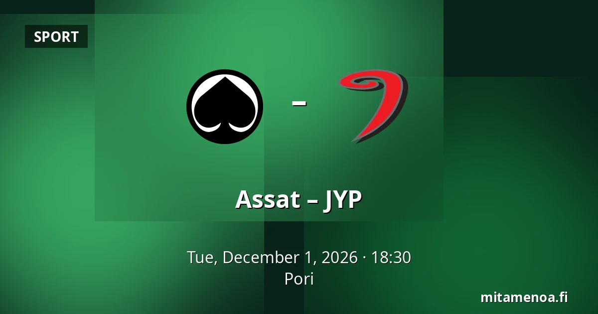 Assat – JYP — Pori
