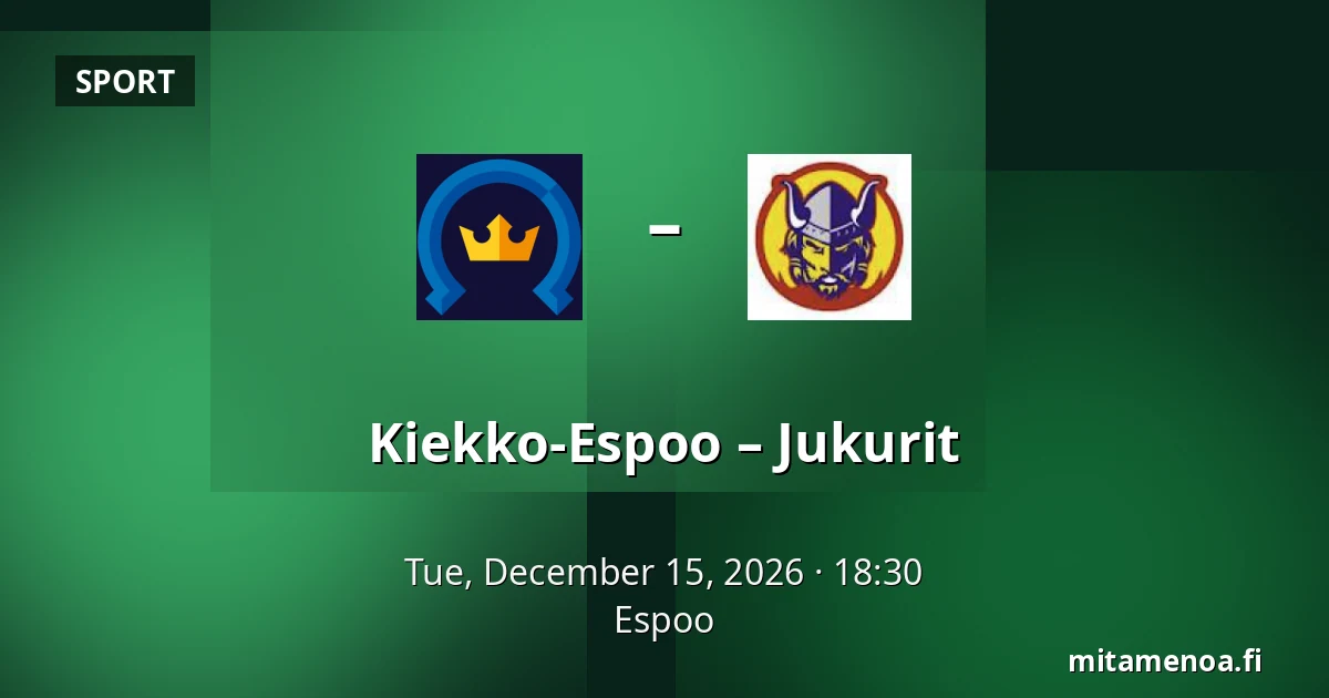 Kiekko-Espoo – Jukurit — Espoo