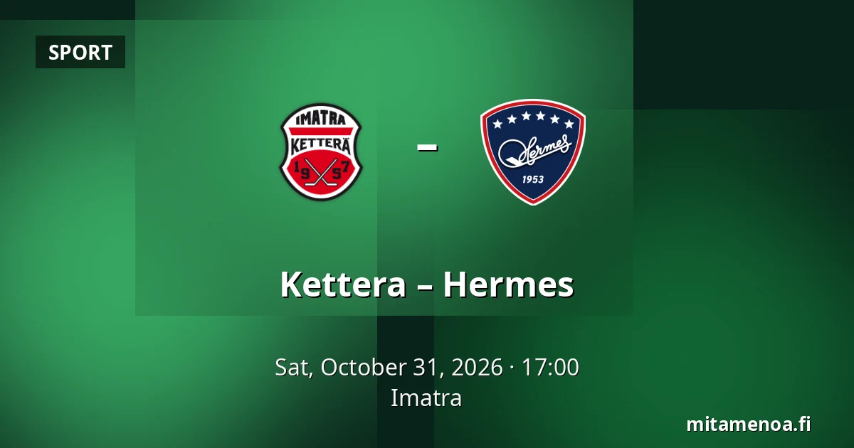 Kettera – Hermes — Imatra