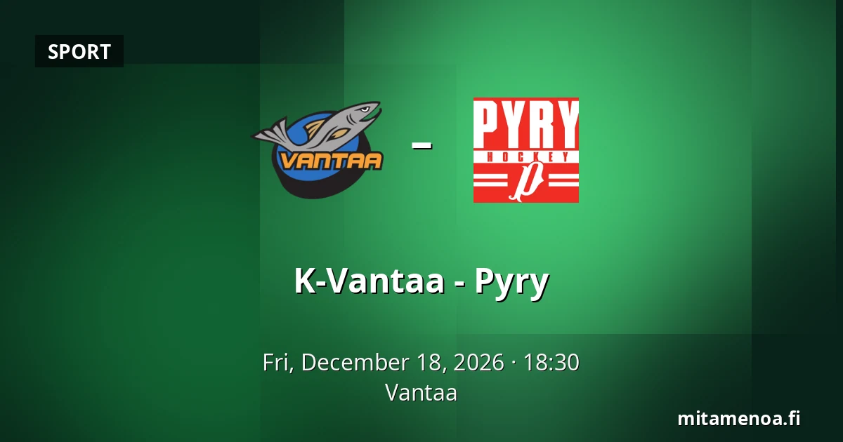 K-Vantaa – Pyry — Vantaa
