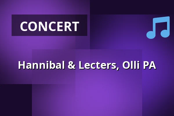 Hannibal & Lecters, Olli PA — Kulttuuritalo Telakka, Tampere