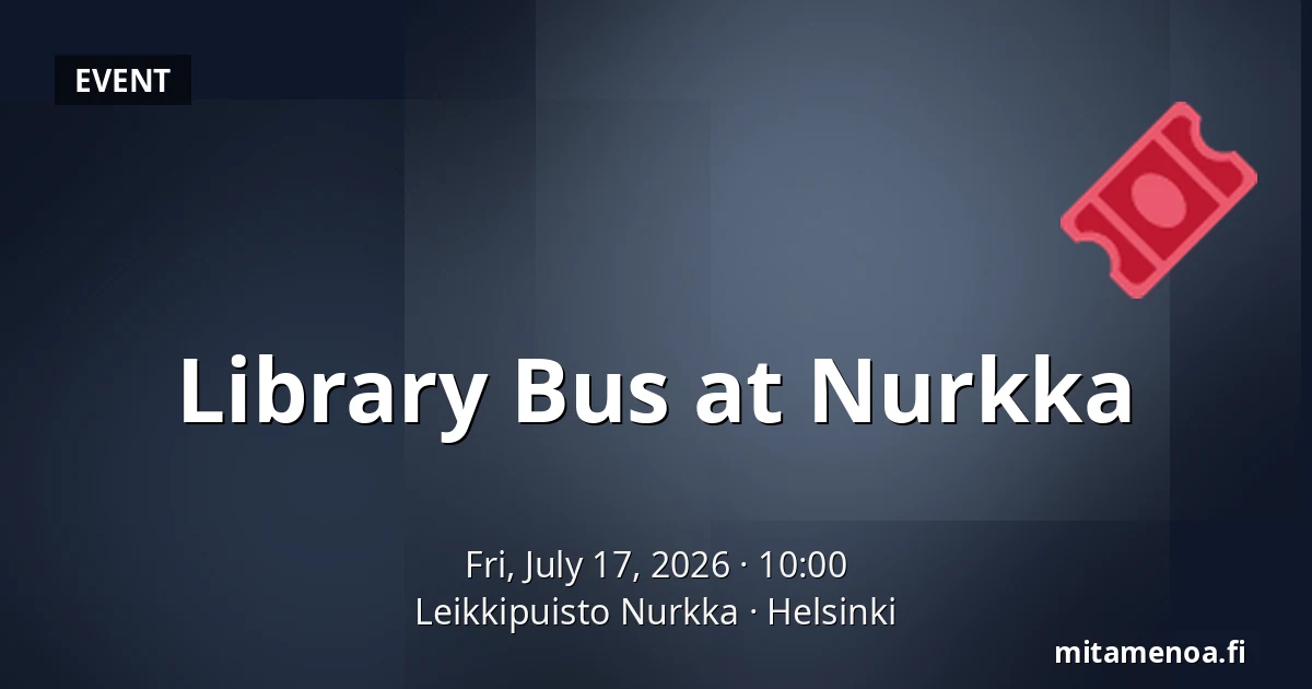 Library Bus at Nurkka — Leikkipuisto Nurkka, Helsinki