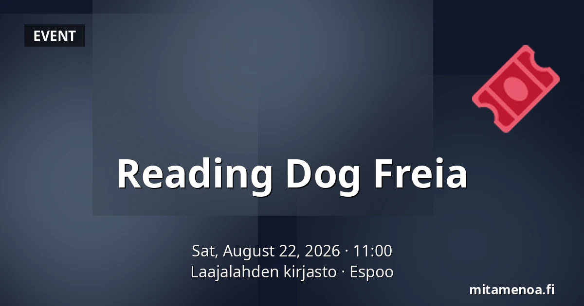 Reading Dog Freia — Laajalahden kirjasto, Espoo