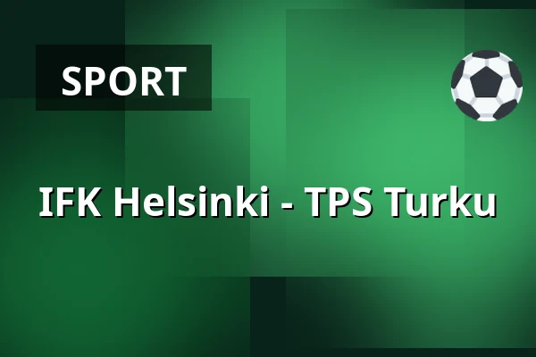 IFK Helsinki – TPS Turku — Helsinki