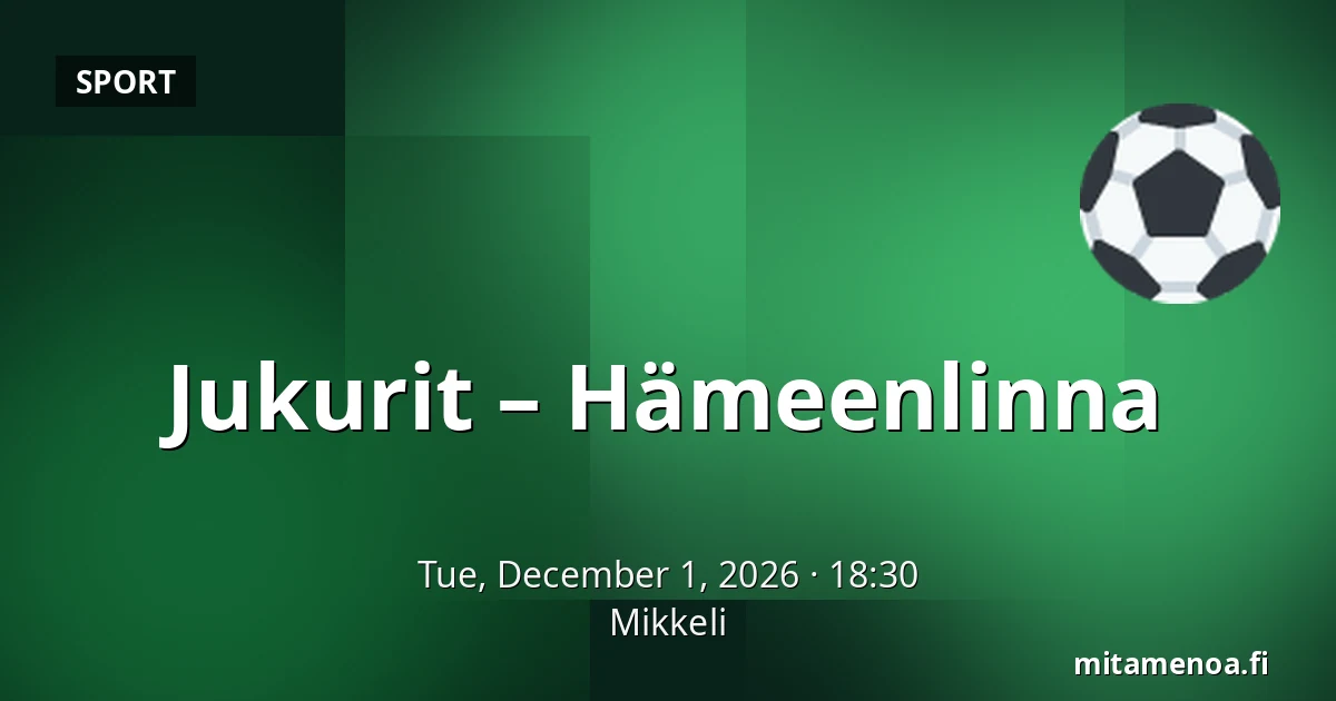 Jukurit – Hameenlinna — Mikkeli