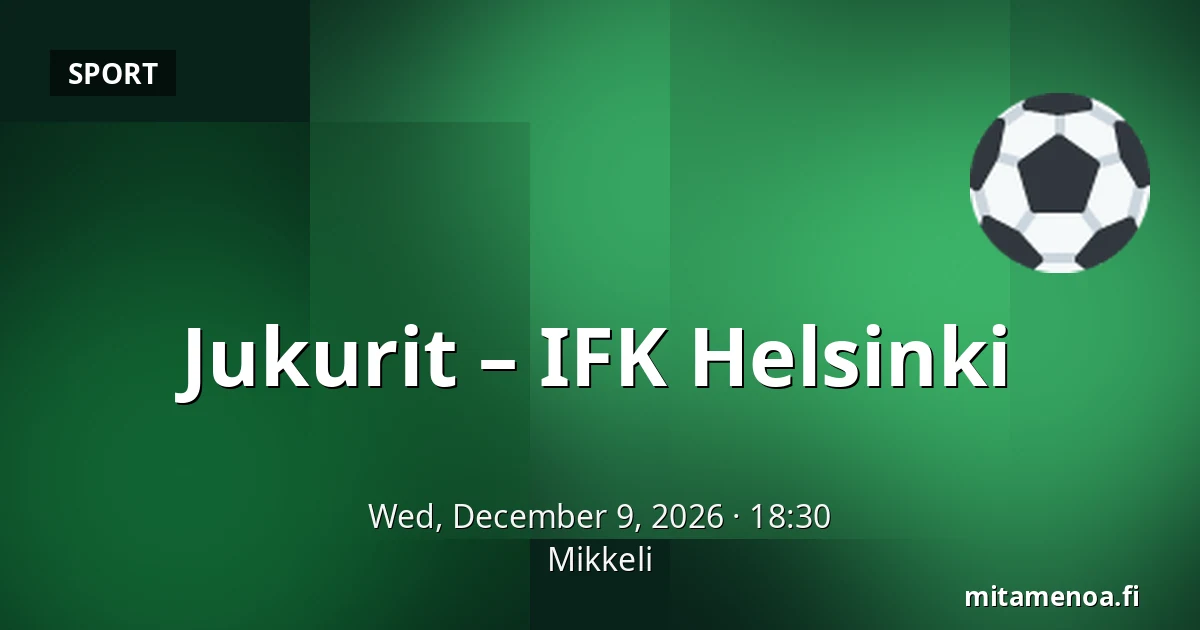 Jukurit – IFK Helsinki — Mikkeli