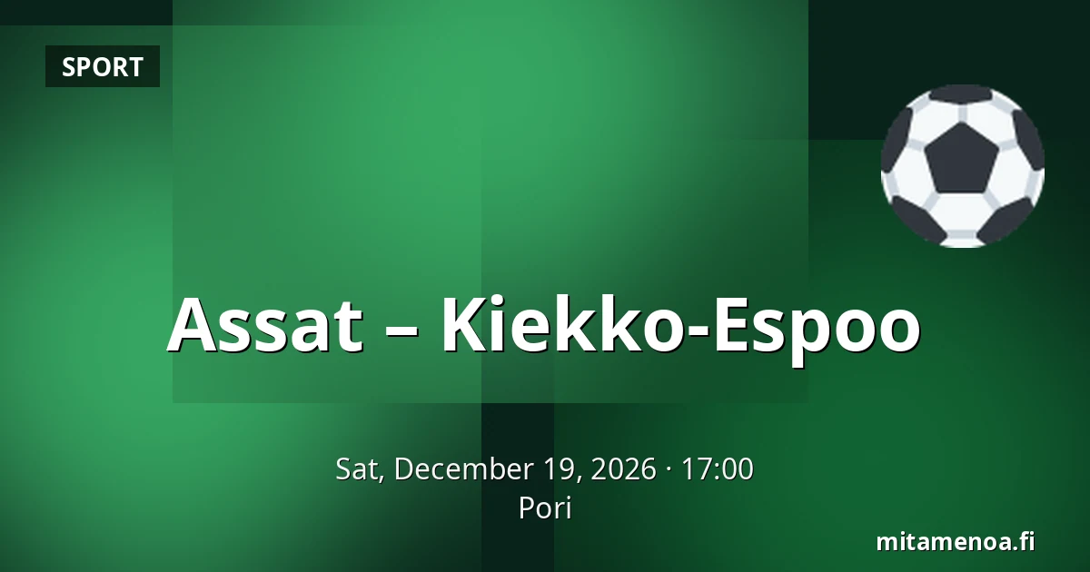 Assat – Kiekko-Espoo — Pori