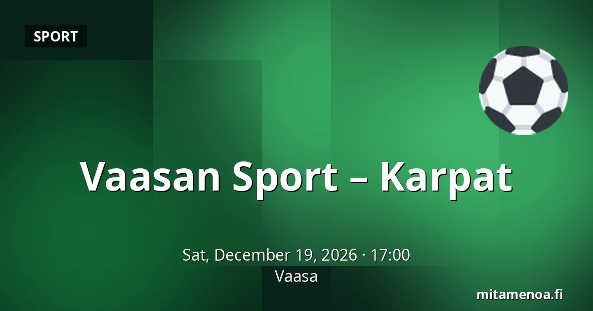 Vaasan Sport – Karpat — Vaasa