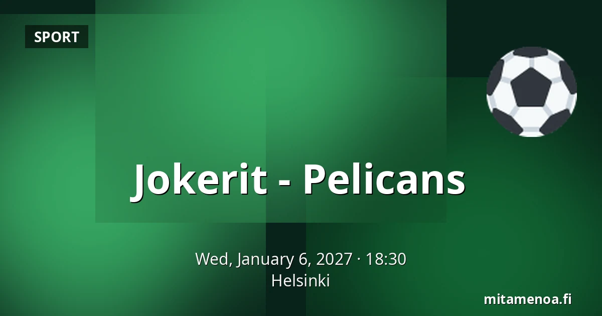 Jokerit – Pelicans — Helsinki