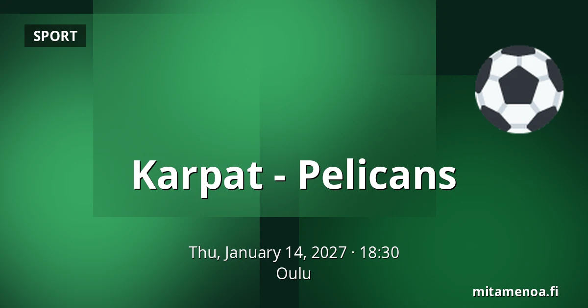 Karpat – Pelicans — Oulu