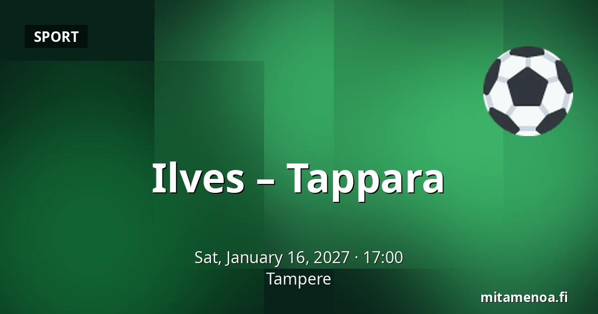 Ilves – Tappara — Tampere