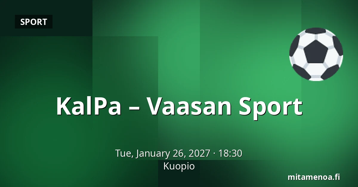 KalPa – Vaasan Sport — Kuopio