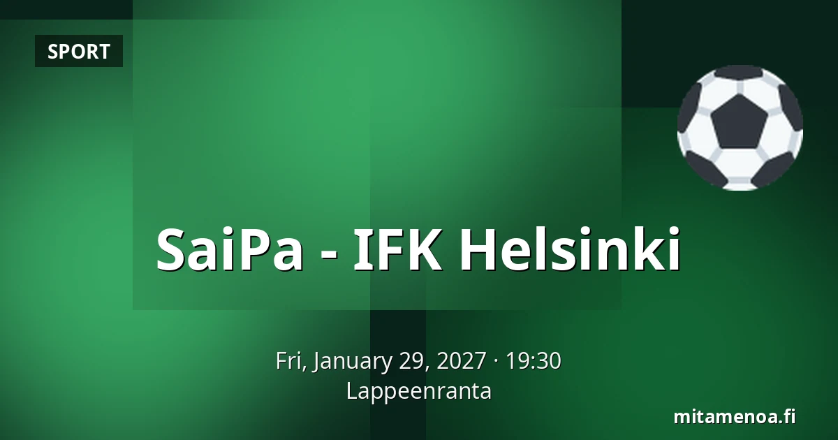 SaiPa – IFK Helsinki — Lappeenranta