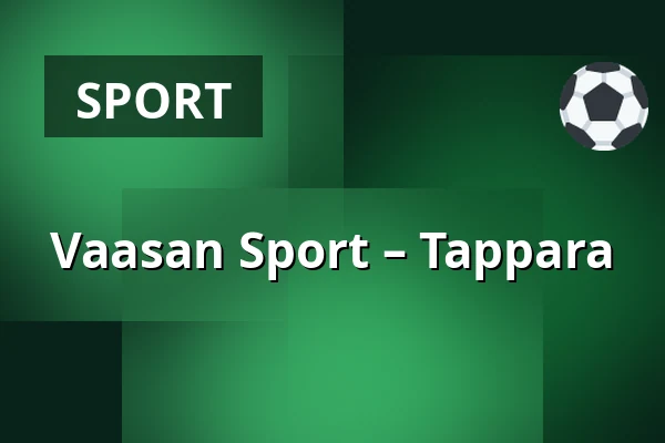Vaasan Sport – Tappara — Vaasa