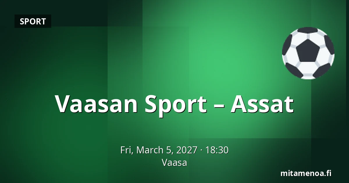 Vaasan Sport – Assat — Vaasa