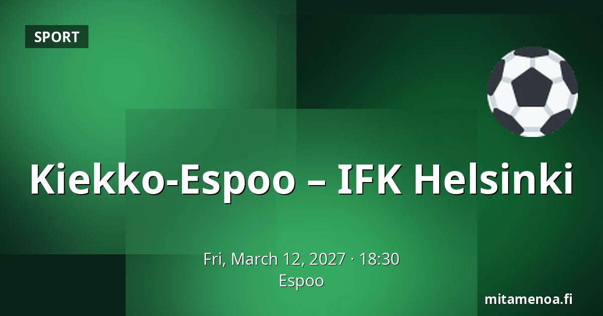 Kiekko-Espoo – IFK Helsinki — Espoo