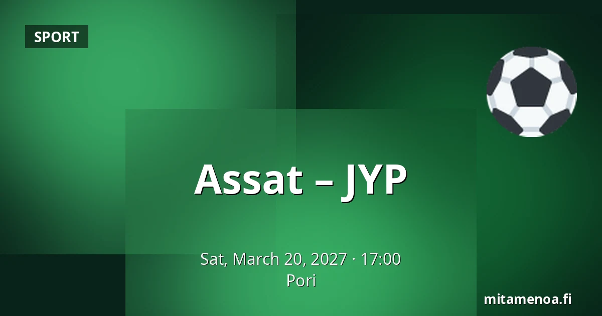 Assat – JYP — Pori
