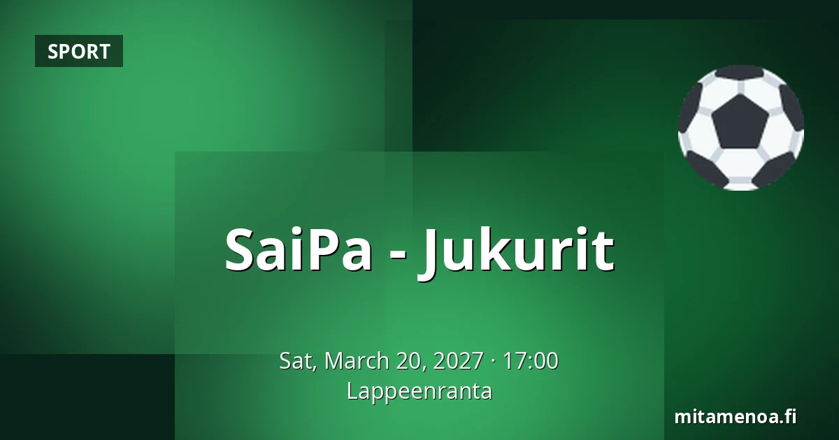 SaiPa – Jukurit — Lappeenranta