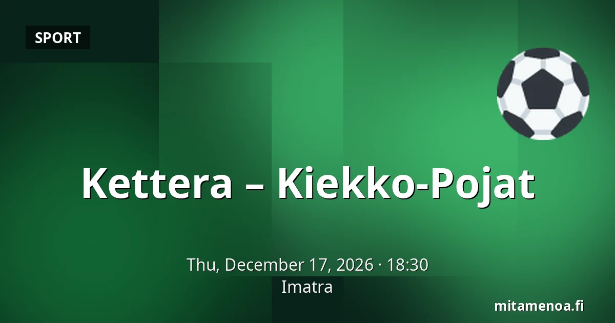 Kettera – Kiekko-Pojat — Imatra