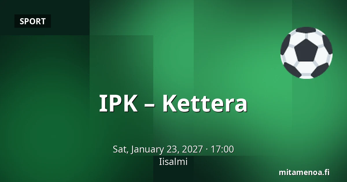 IPK – Kettera — Iisalmi