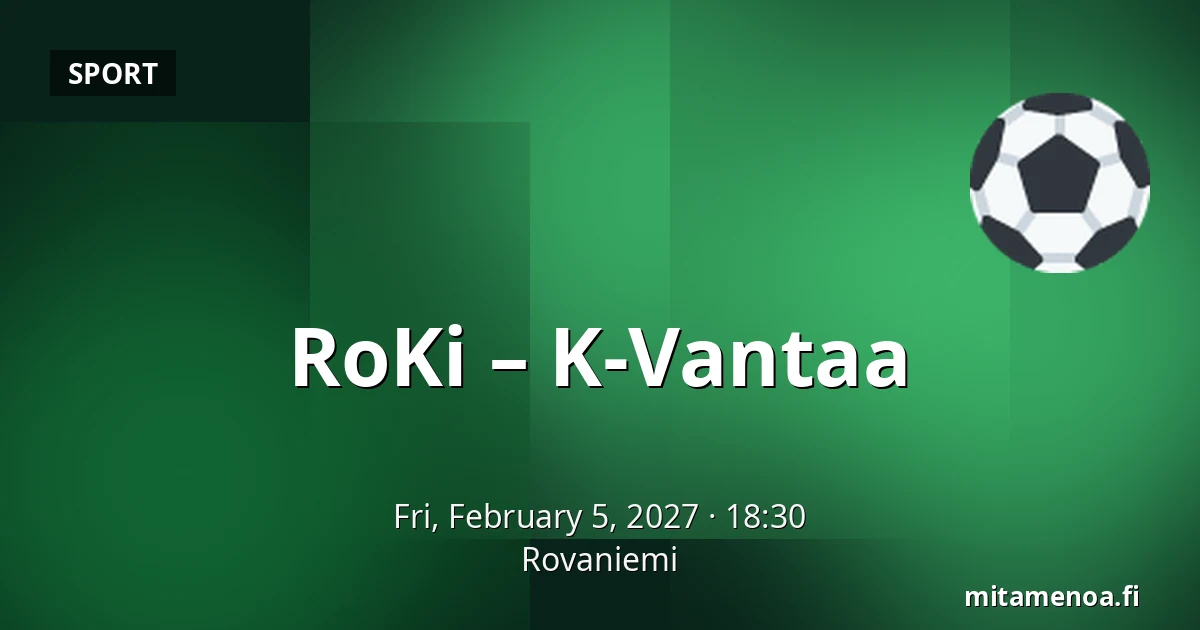 RoKi – K-Vantaa — Rovaniemi