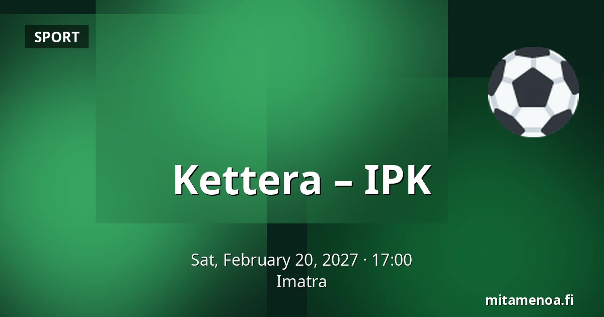 Kettera – IPK — Imatra
