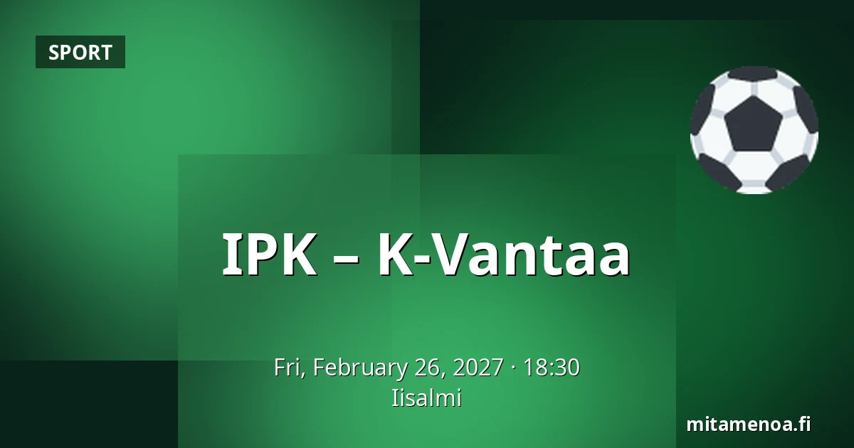 IPK – K-Vantaa — Iisalmi