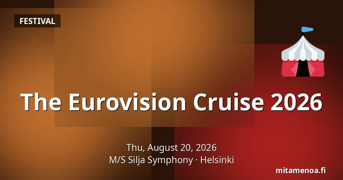 The Eurovision Cruise 2026 — M/S Silja Symphony, Helsinki