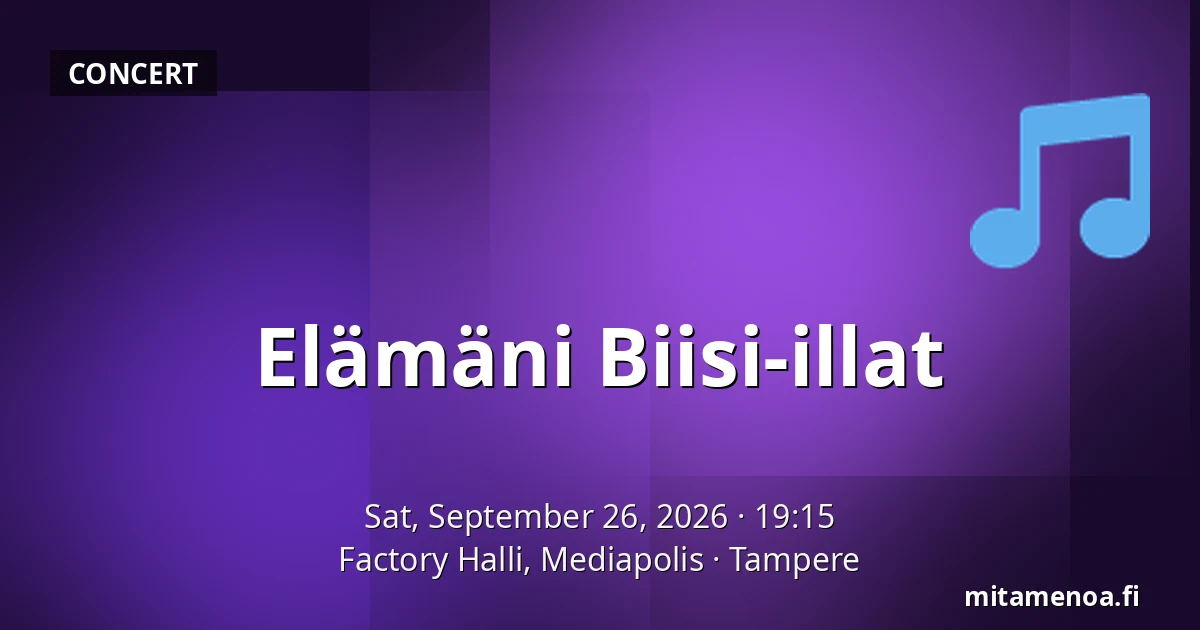 Elämäni Biisi-illat — Factory Halli, Mediapolis, Tampere