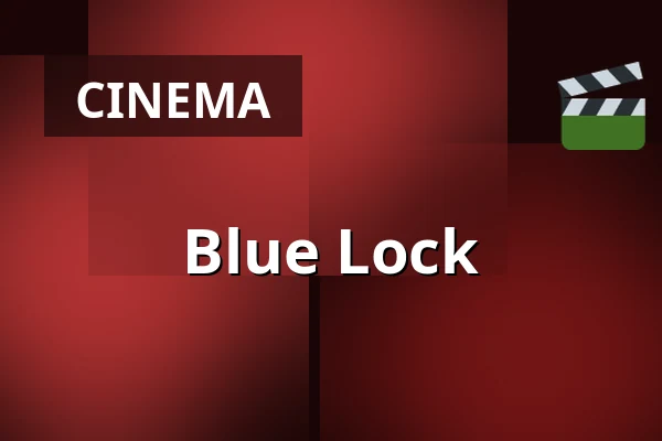 Blue Lock — Finnkino, Espoo