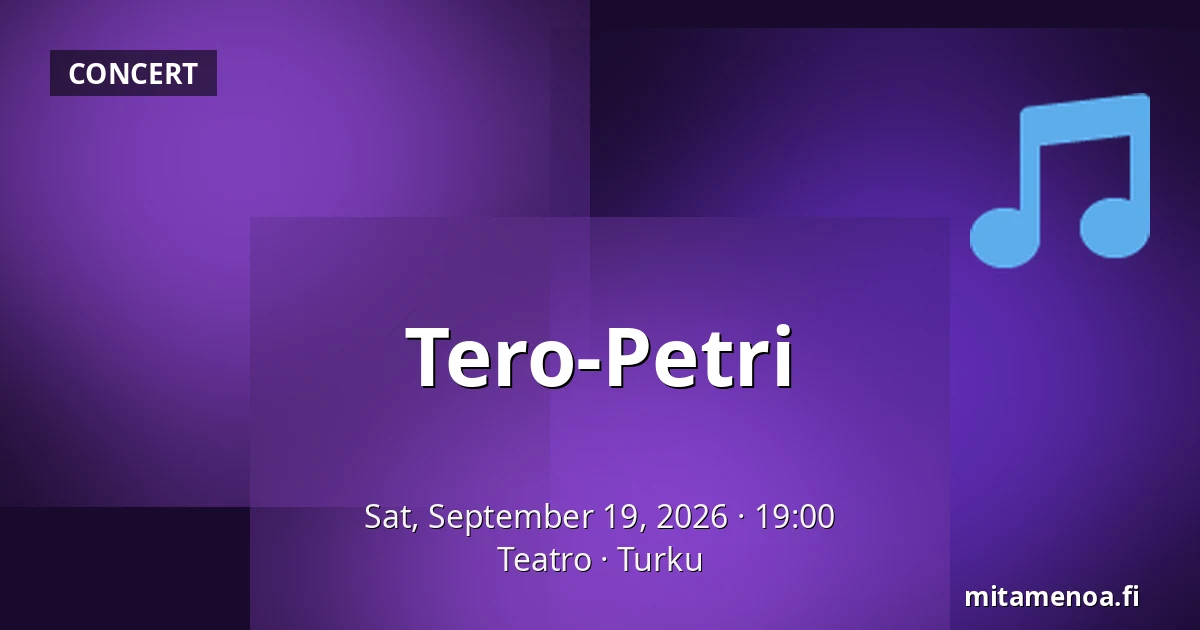 Tero-Petri — Teatro, Turku