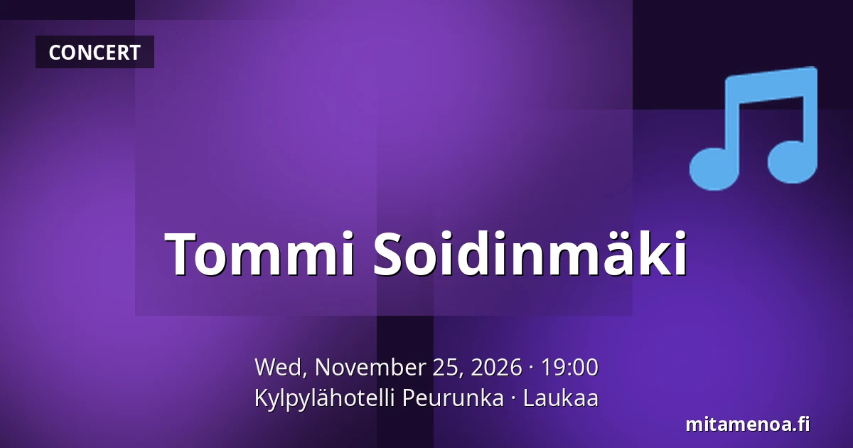 Tommi Soidinmäki — Kylpylähotelli Peurunka, Laukaa