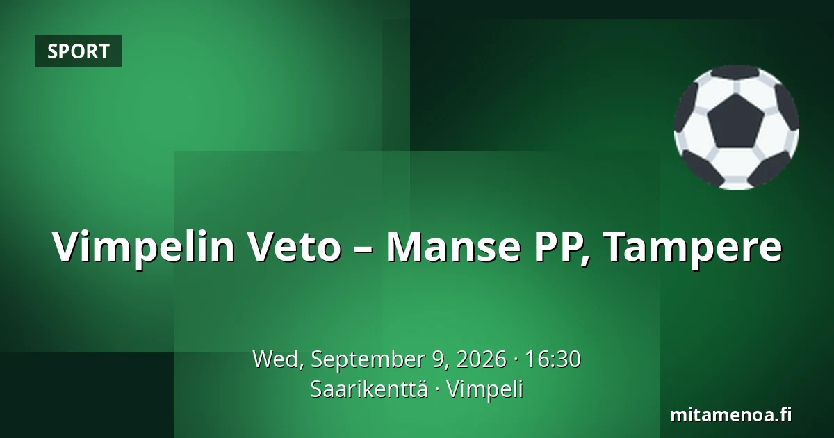 Vimpelin Veto – Manse PP, Tampere — Saarikenttä, Vimpeli