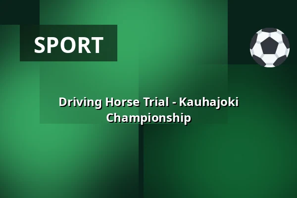 Driving Horse Trial - Kauhajoki Championship — sotkan erähovi, Kauhajoki