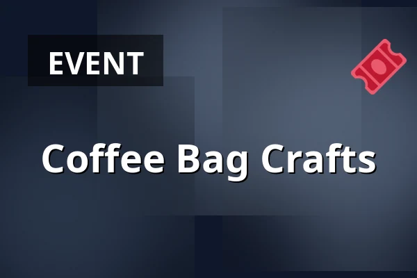 Coffee Bag Crafts — toimintojen talo, Seinäjoki