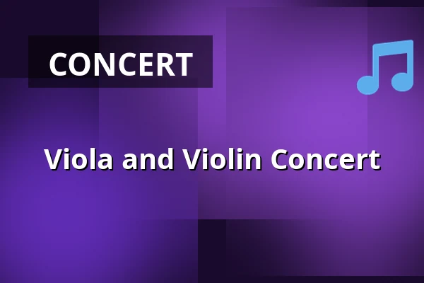 Viola and Violin Concert — Vallmogårdin juhlasali, Kauniainen