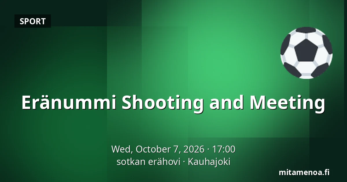 Eränummi Shooting and Meeting — sotkan erähovi, Kauhajoki