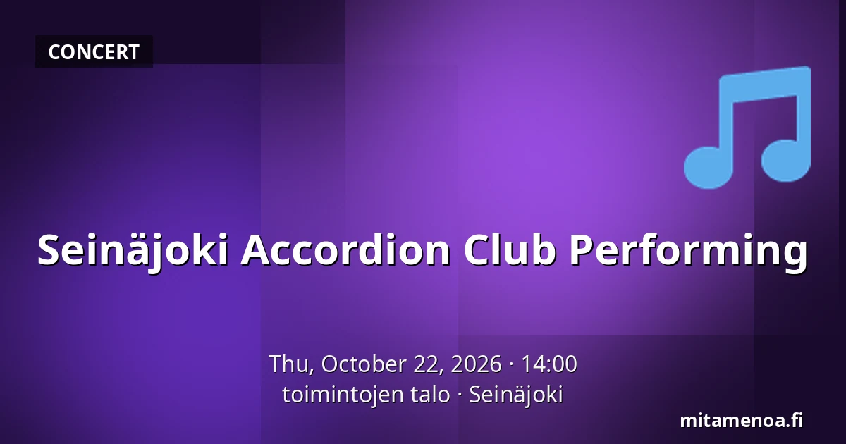 Seinäjoki Accordion Club Performing — toimintojen talo, Seinäjoki