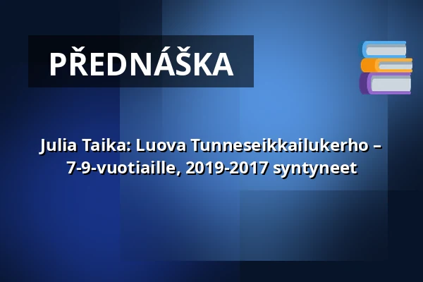 Julia Taika: Luova Tunneseikkailukerho – 7-9-vuotiaille, 2019-2017 syntyneet — Annantalo, Helsinki