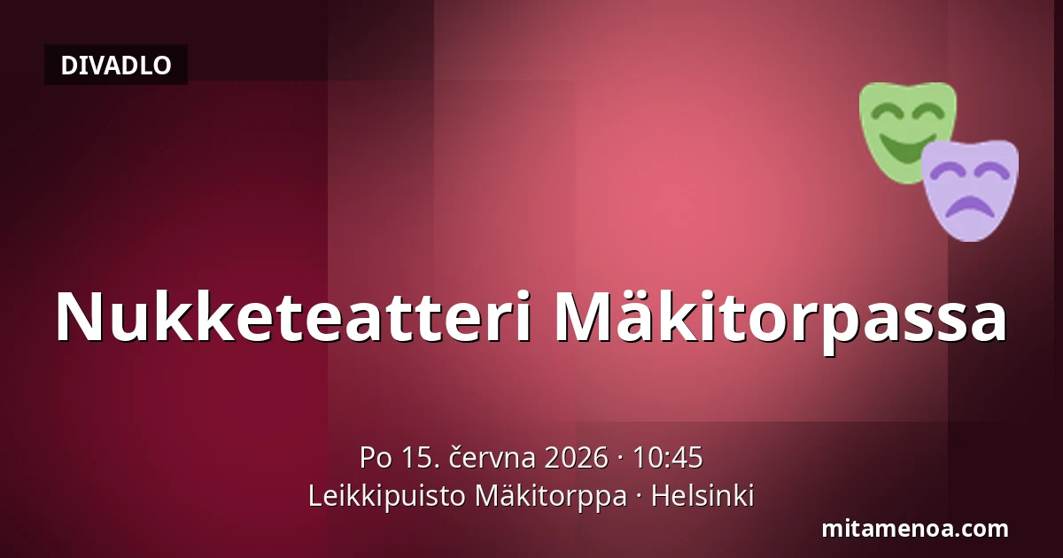 Nukketeatteri Mäkitorpassa — Leikkipuisto Mäkitorppa, Helsinki