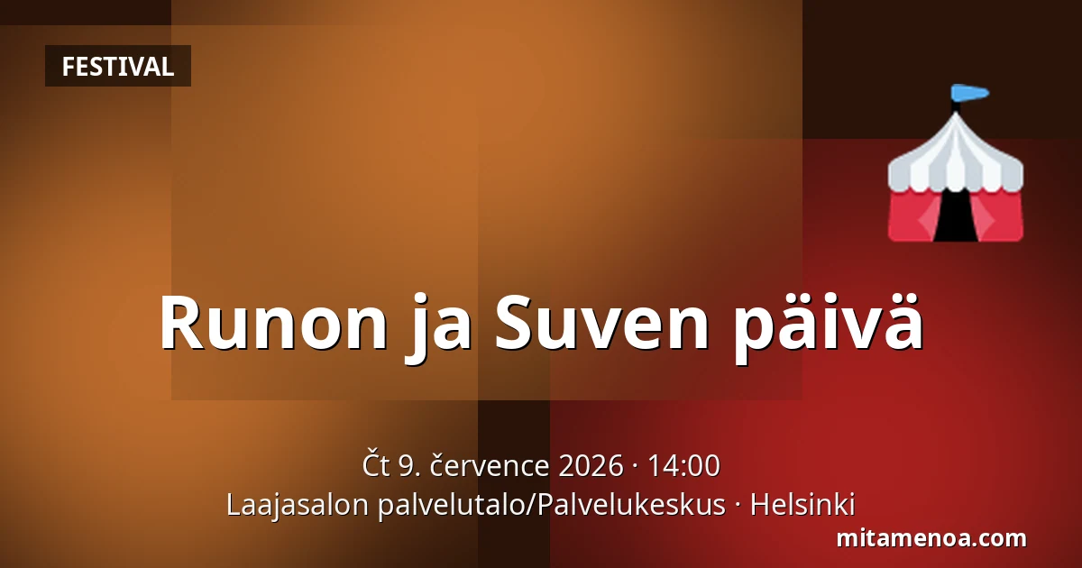 Runon ja Suven päivä — Laajasalon palvelutalo/Palvelukeskus, Helsinki