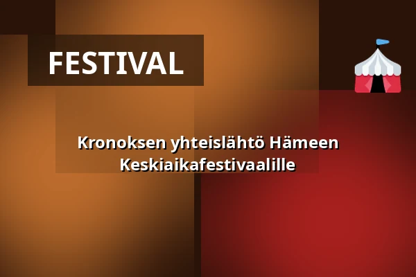 Kronoksen yhteislähtö Hämeen Keskiaikafestivaalille — Kronos ry, Helsinki