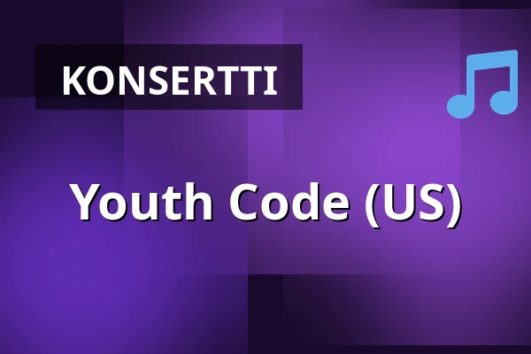 Youth Code (US) — G Livelab Tampere, Tampere
