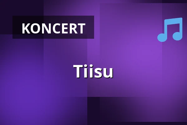 Tiisu — G Livelab Tampere, Tampere