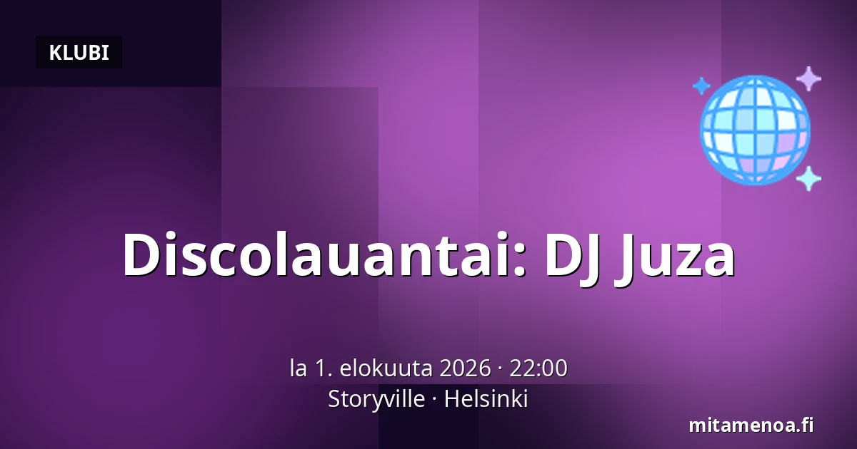 Discolauantai: DJ Juza — Storyville, Helsinki