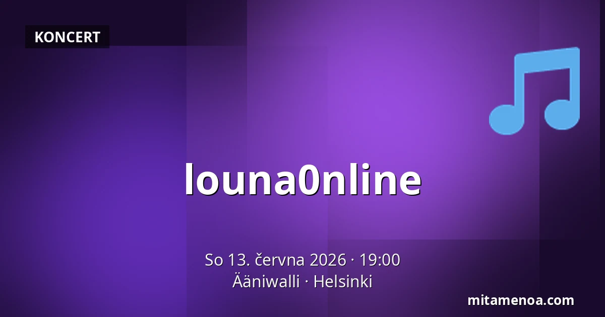louna0nline — Ääniwalli, Helsinki